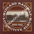 Book cover of Midland Railway Locomotive Album 1880 - 1910 by HIGGINS, Robin 